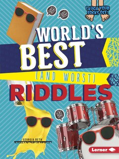 Front cover_World's Best (and Worst) Riddles