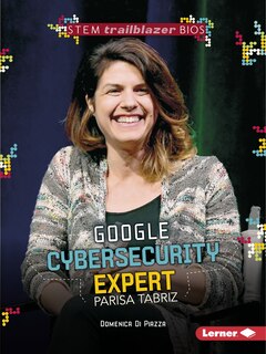 Front cover_Google Cybersecurity Expert Parisa Tabriz