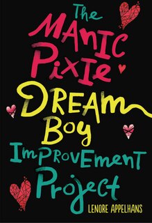 Couverture_The Manic Pixie Dream Boy Improvement Project