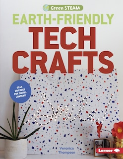 Couverture_Earth-Friendly Tech Crafts