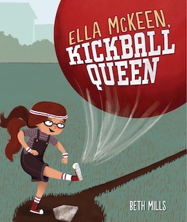 Couverture_Ella Mckeen, Kickball Queen