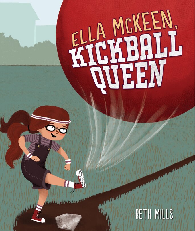Couverture_Ella Mckeen, Kickball Queen