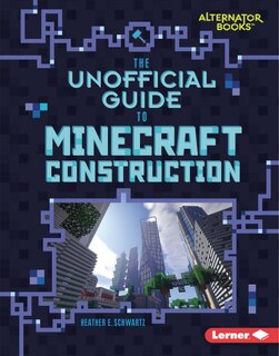 Couverture_The Unofficial Guide to Minecraft Construction