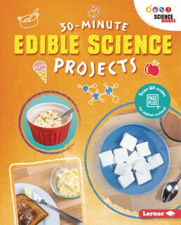 Front cover_30-Minute Edible Science Projects