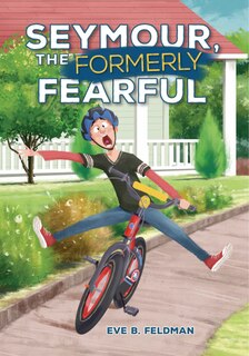 Couverture_Seymour, The Formerly Fearful