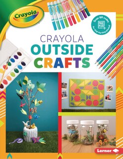Front cover_Crayola ® Outside Crafts