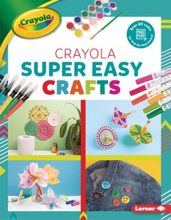 Front cover_Crayola ® Super Easy Crafts