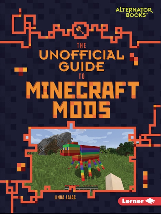 Front cover_The Unofficial Guide to Minecraft Mods