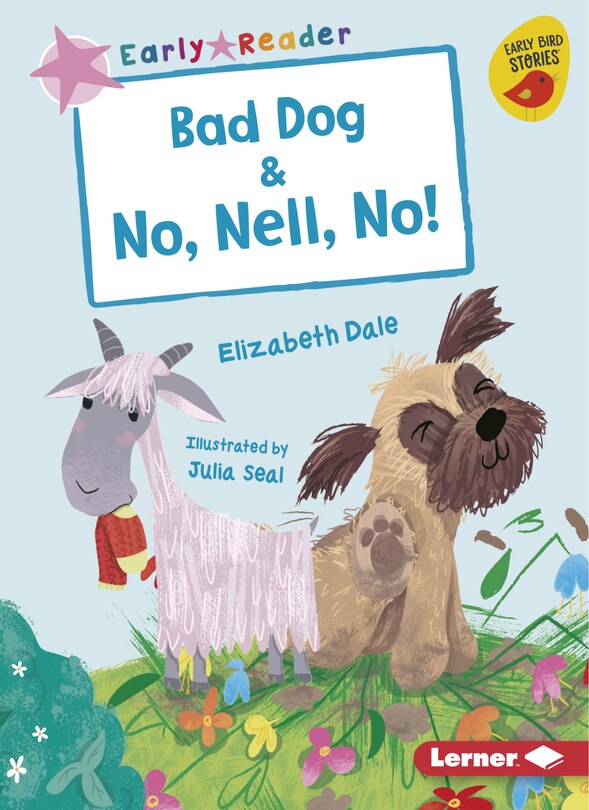 Front cover_Bad Dog & No, Nell, No!