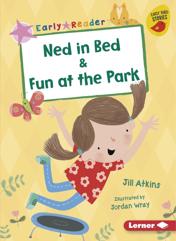 Front cover_Ned in Bed & Fun at the Park
