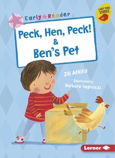 Front cover_Peck, Hen, Peck! & Ben's Pet