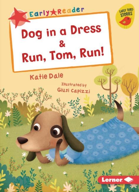Front cover_Dog in a Dress & Run, Tom, Run!