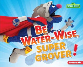 Front cover_Be Water-Wise, Super Grover!