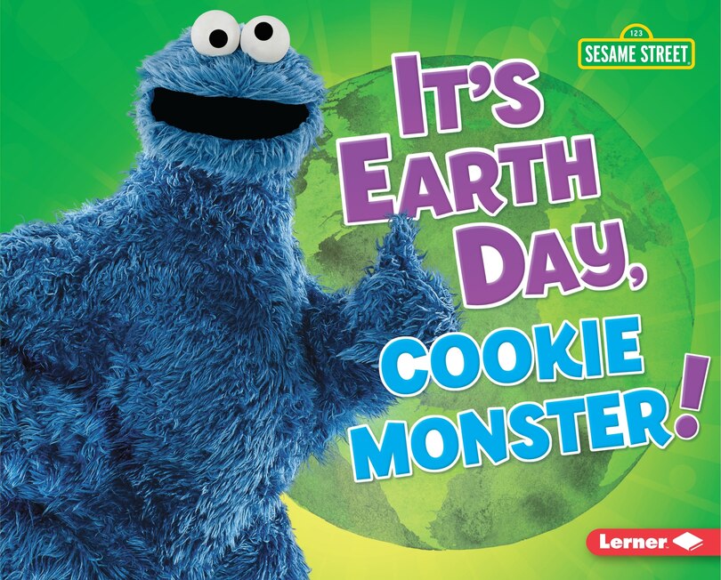 Couverture_It's Earth Day, Cookie Monster!