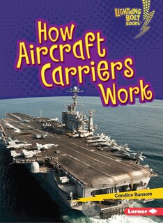 Front cover_How Aircraft Carriers Work