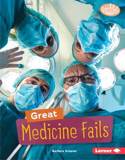 Front cover_Great Medicine Fails