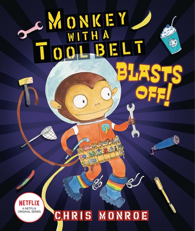 Front cover_Monkey With A Tool Belt Blasts Off!