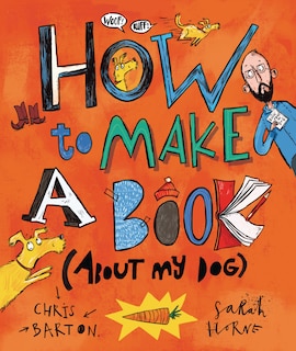 Front cover_How To Make A Book (about My Dog)