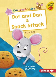 Front cover_Dot and Dan & Snack Attack