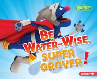 Front cover_Be Water-wise, Super Grover!