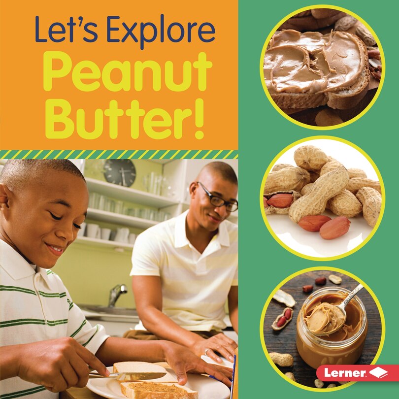 Front cover_Let's Explore Peanut Butter!