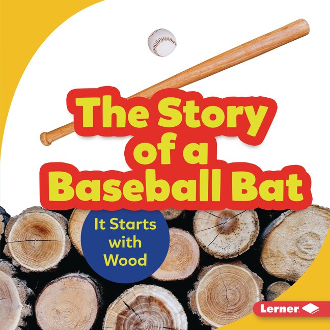 Front cover_The Story of a Baseball Bat