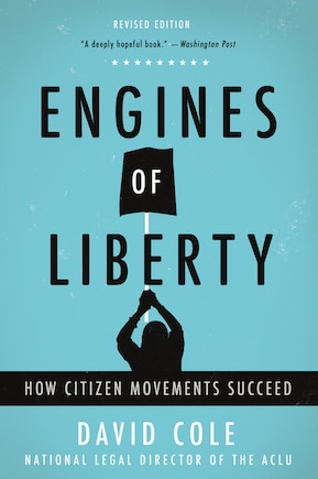 Engines Of Liberty: How Citizen Movements Succeed