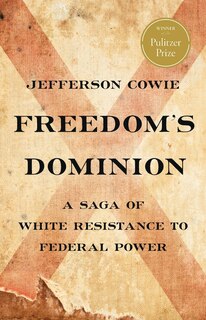 Front cover_Freedom’s Dominion (Winner of the Pulitzer Prize)