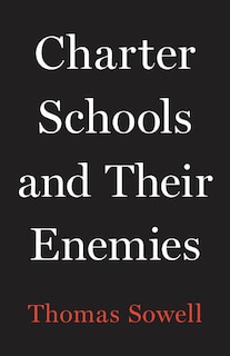 Charter Schools And Their Enemies