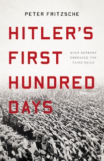 Couverture_Hitler's First Hundred Days
