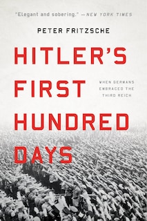 Couverture_Hitler's First Hundred Days