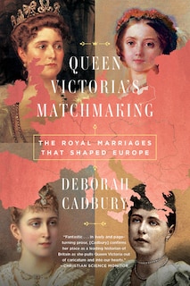 Front cover_Queen Victoria's Matchmaking