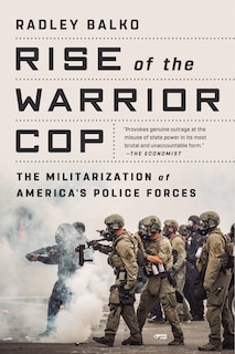 Front cover_Rise Of The Warrior Cop