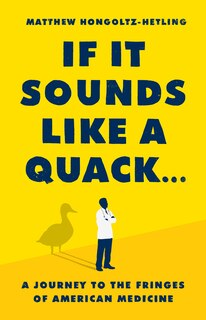 Front cover_If It Sounds Like a Quack...