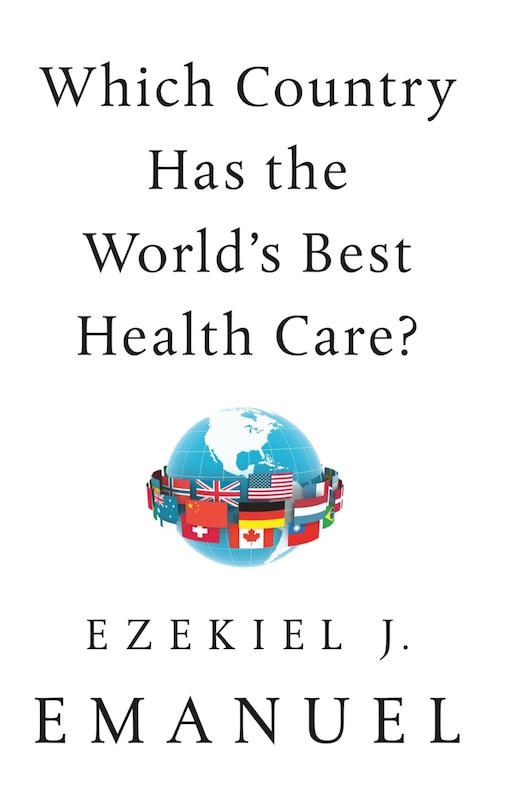 Front cover_Which Country Has The World's Best Health Care?
