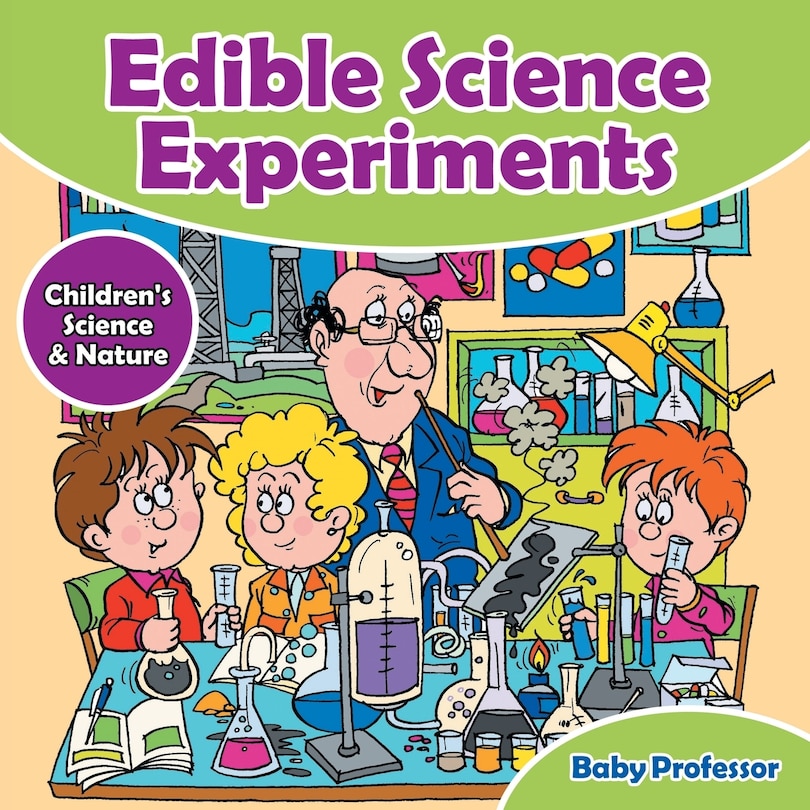 Front cover_Edible Science Experiments - Children's Science & Nature