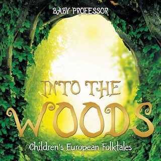 Couverture_Into the Woods Children's European Folktales