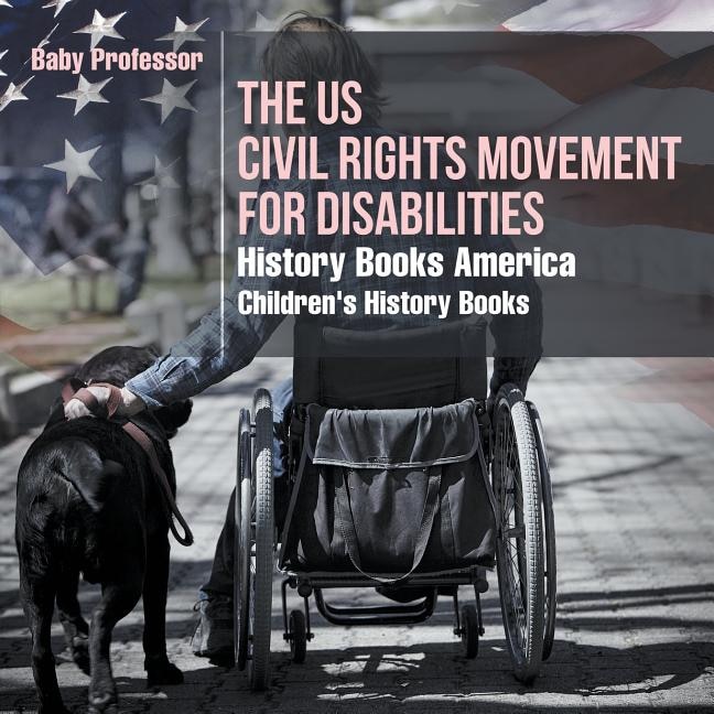 Couverture_The US Civil Rights Movement for Disabilities - History Books America Children's History Books