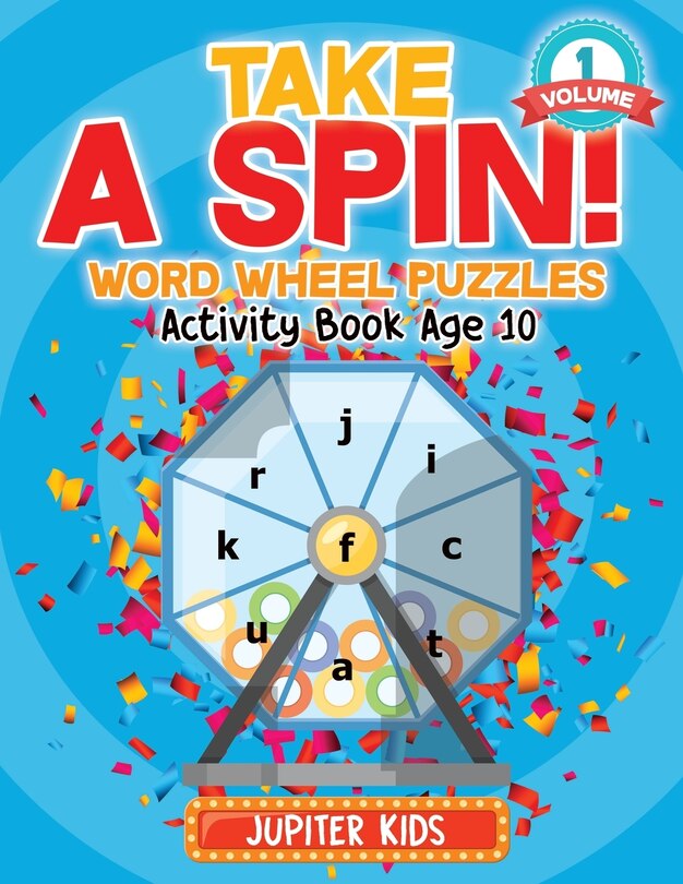 Couverture_Take A Spin! Word Wheel Puzzles Volume 1 - Activity Book Age 10