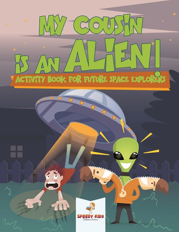 Front cover_My Cousin is an Alien! Activity Book for Future Space Explorers