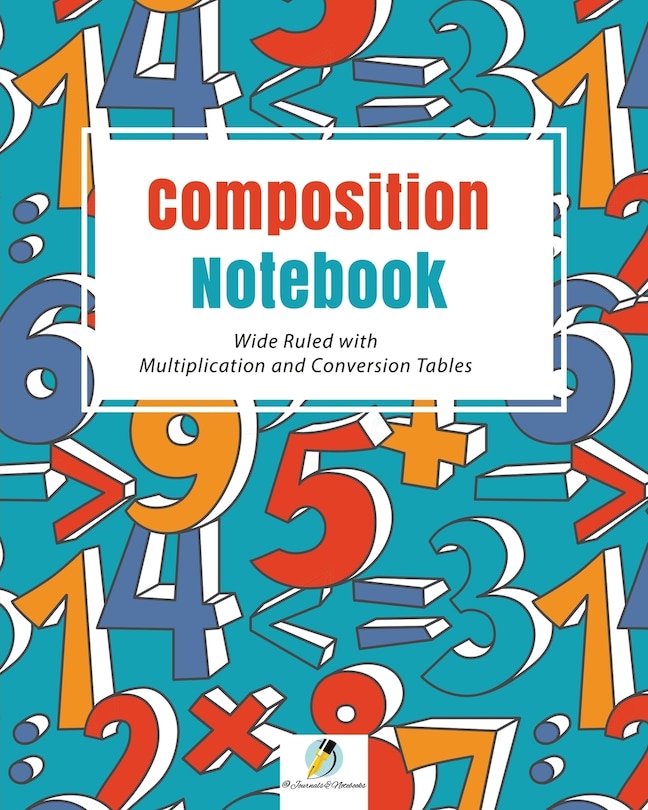 Front cover_Composition Notebook Wide Ruled with Multiplication and Conversion Tables