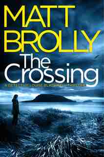 The Crossing by Matt Brolly