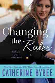 Changing The Rules by Catherine Bybee