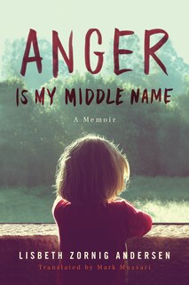 Front cover_Anger Is My Middle Name