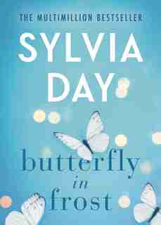 Butterfly In Frost by Sylvia Day