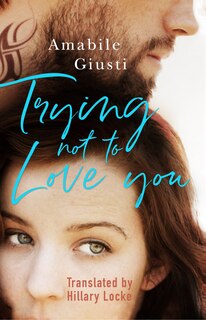 Front cover_Trying Not To Love You
