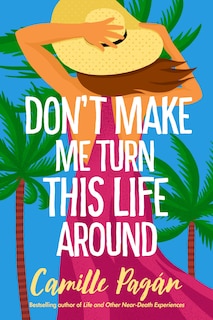 Front cover_Don't Make Me Turn This Life Around