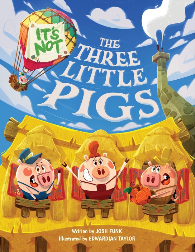 Front cover_It's Not The Three Little Pigs
