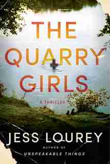 The Quarry Girls: A Thriller by Jess Lourey