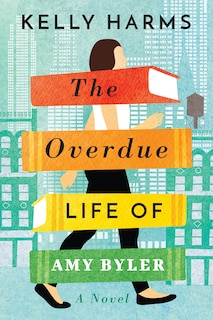 Couverture_The Overdue Life Of Amy Byler